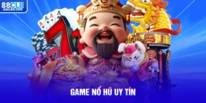 Game Nổ Hũ Uy Tín - Cơ Hội Săn Hũ Đổi Thưởng