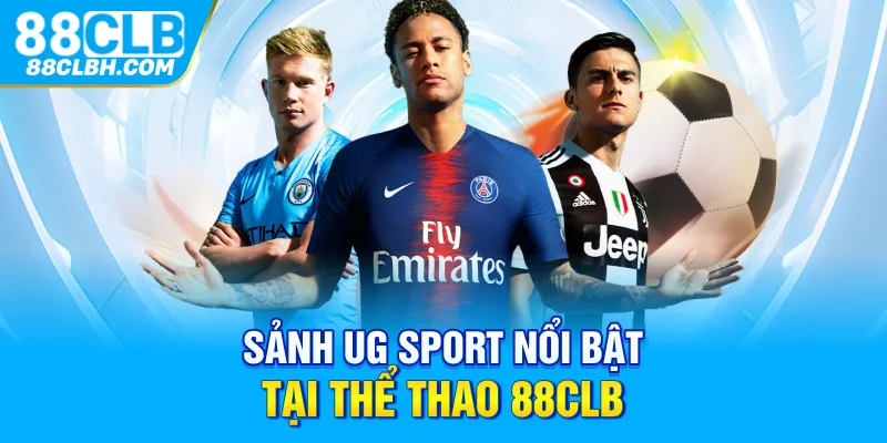 Sảnh UG Sport nổi bật tại thể thao 88CLB