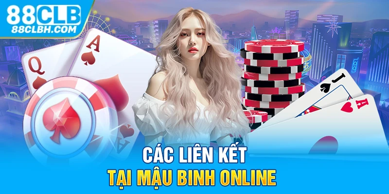 Các liên kết tại mậu binh online 